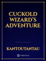 Cuckold Wizard’s Adventure Book