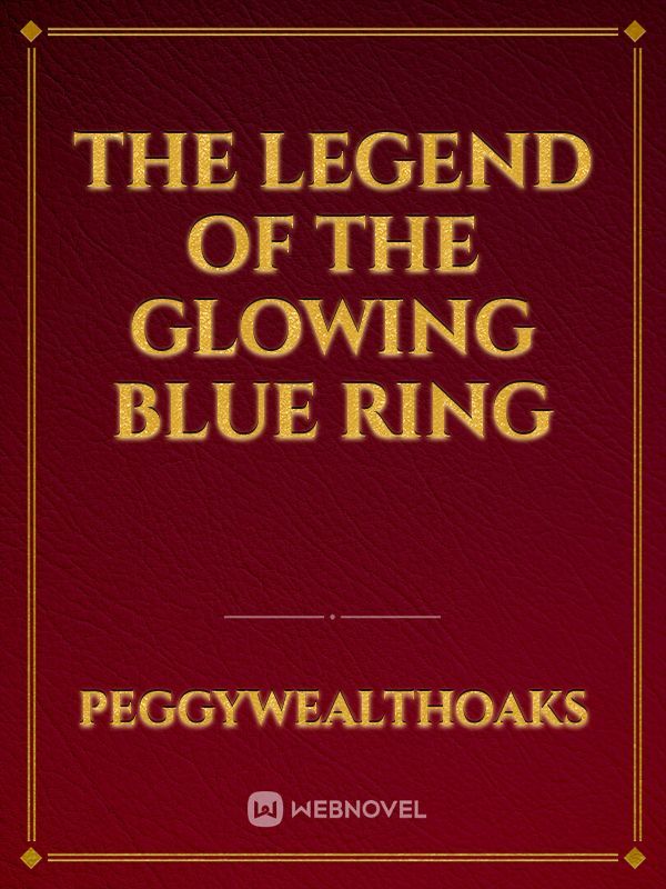 The legend of the glowing blue ring Book