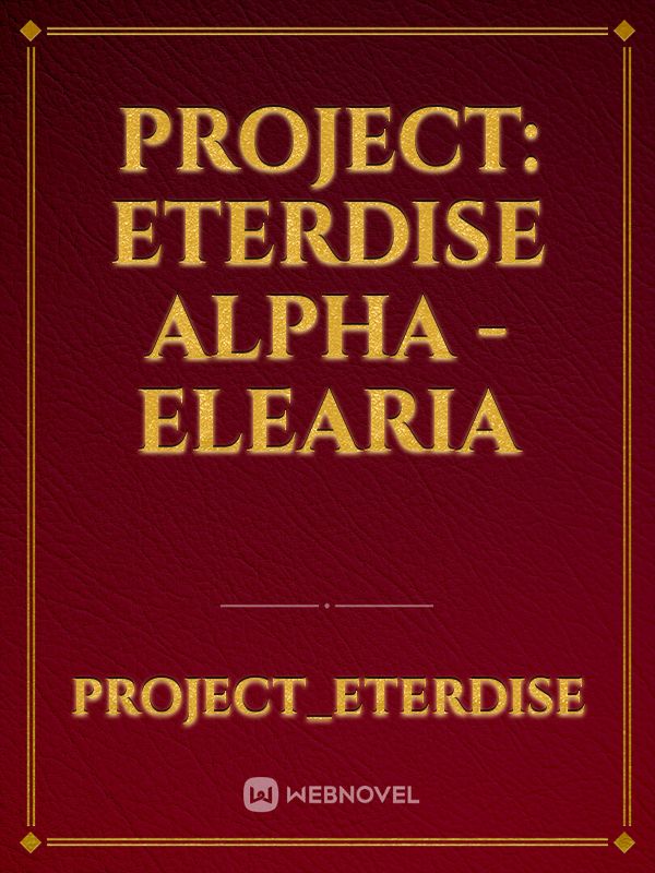 Project: Eterdise alpha - Elearia (fan fic)
