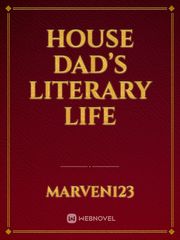 House Dad’s Literary Life Book
