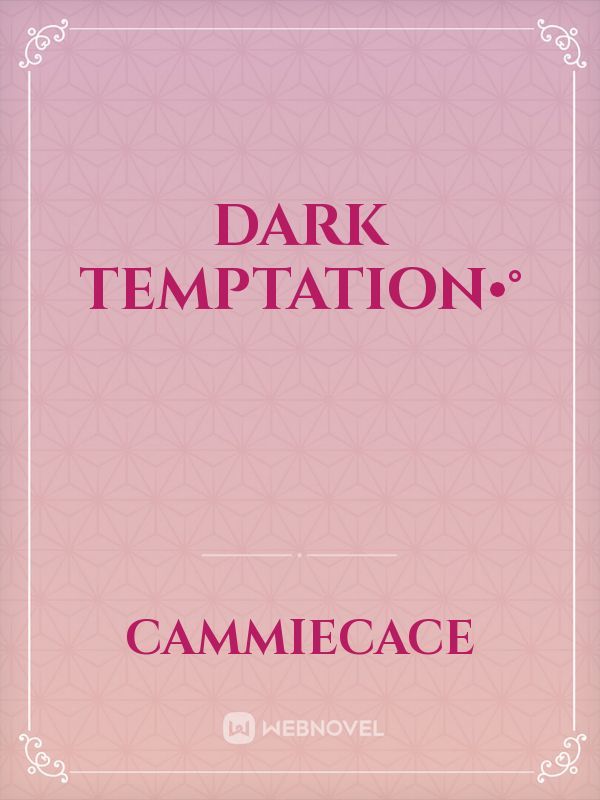 DARK TEMPTATION•° Book
