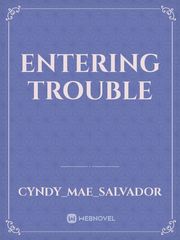 Entering Trouble Book
