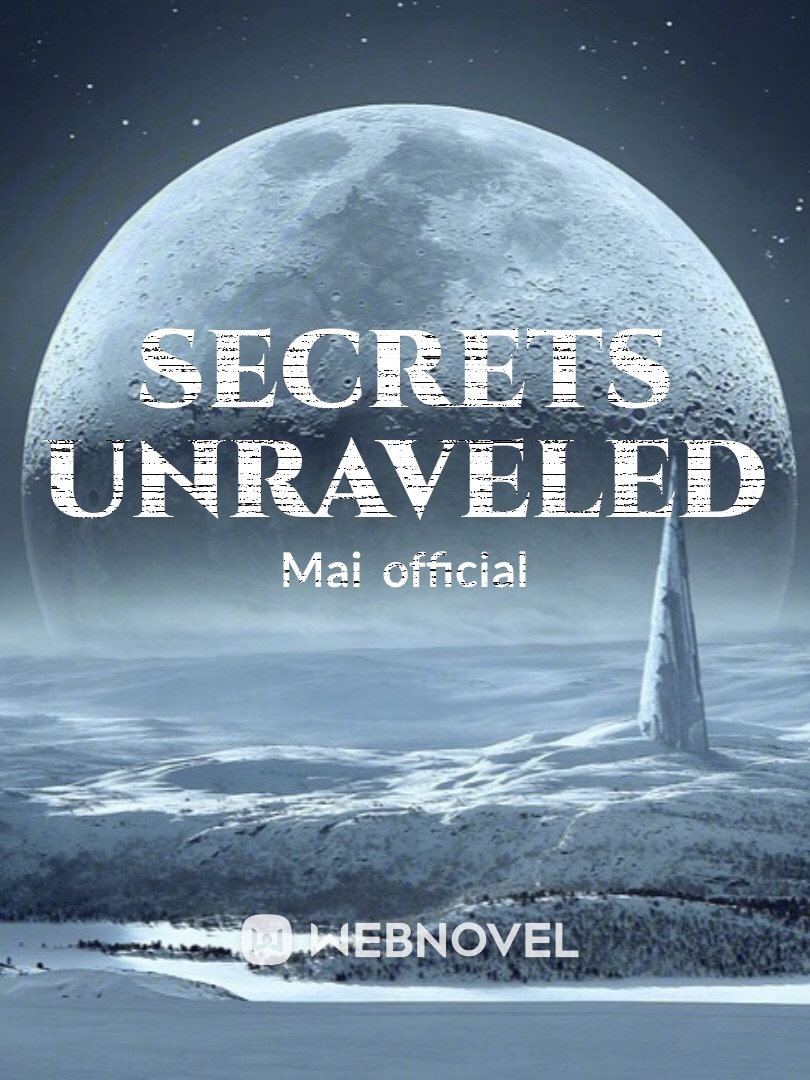 Secrets Unraveled
