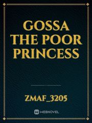 GOSSA the Poor Princess Book