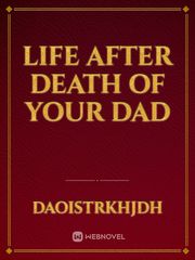 Life after Death of your Dad Book