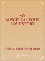 My miscellaneous love story Book
