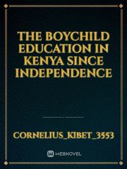The boychild Education in kenya since independence Book