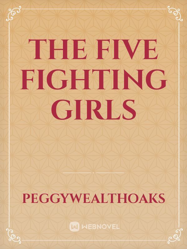 THE FIVE FIGHTING GIRLS