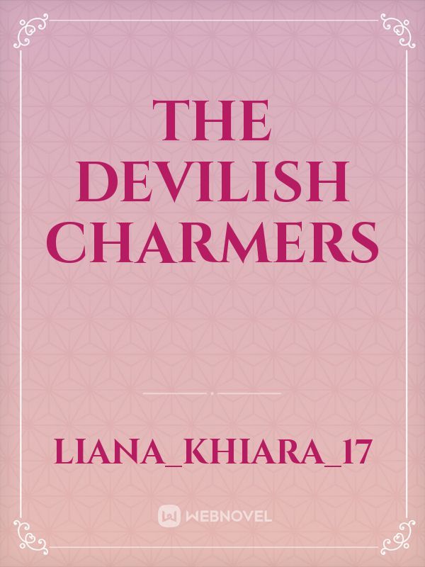 The Devilish Charmers