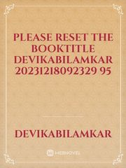 please reset the booktitle DevikaBilamkar 20231218092329 95 Book