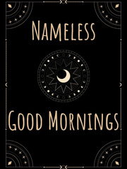 Nameless Good Mornings Book