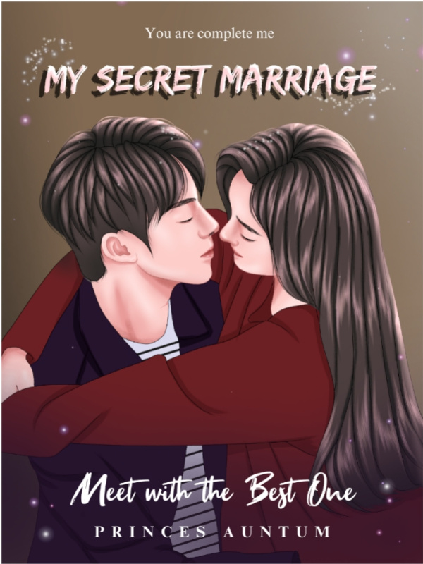 My Secret Marriage : Meet With The Best One Book