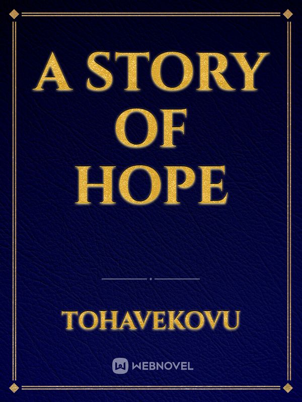 A Story Of Hope