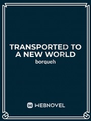 Transported to a new world Book