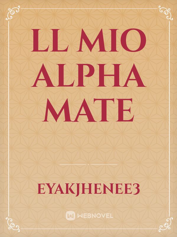 ll mio Alpha Mate Book