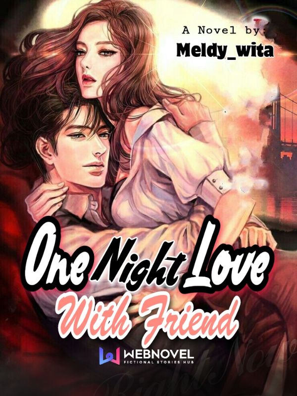 One Night Love With Friend