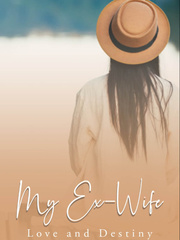 My ex-wife ( Love & Destiny ) Book