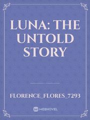 Luna: The untold story Book