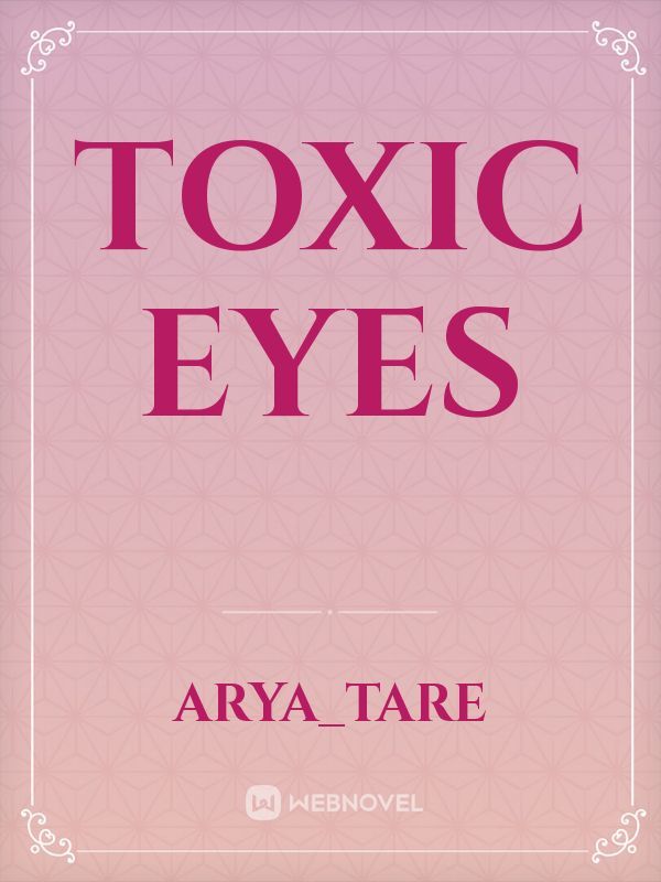 Toxic Eyes Book