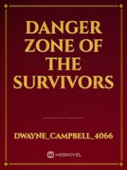 Danger Zone of the survivors Book