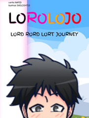 LOROLOJO: Lord Rord Lort Journey Book