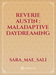 Reverie Austin : maladaptive daydreaming Book