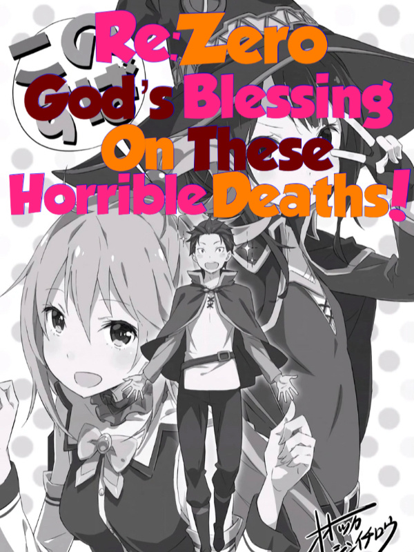 Re:Zero-God’s Blessing On These Horrible Deaths! Book