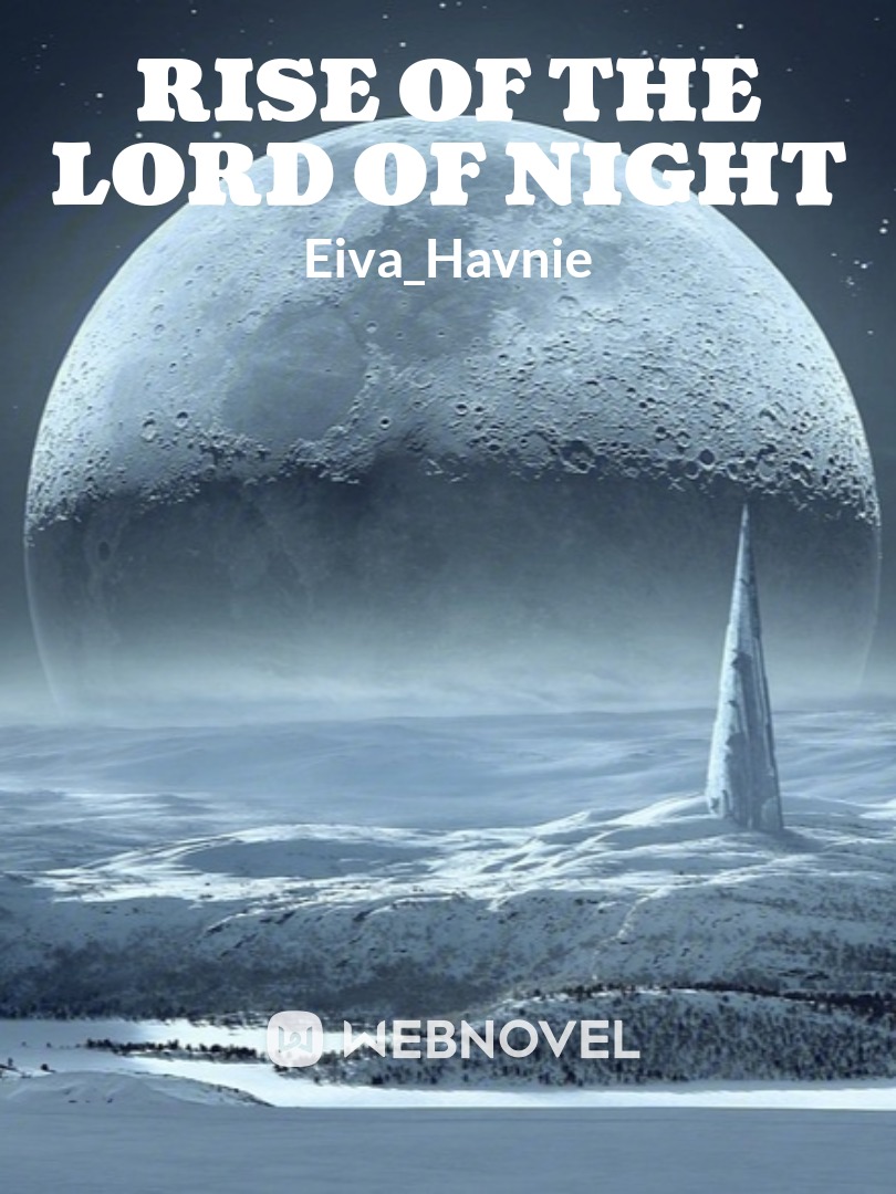 Rise Of The Lord Of Night