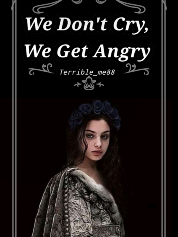 We Don't Cry We Get Angry Book