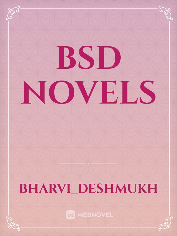 BSD NOVELS Book