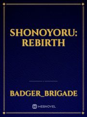 Shonoyoru: Rebirth Book