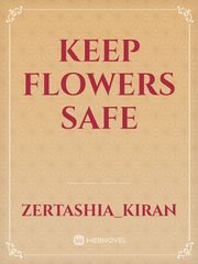 keep flowers safe Book