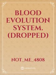 Blood evolution system. (Dropped) Book