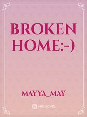 broken home:-) Book