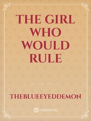 The girl who would rule Book