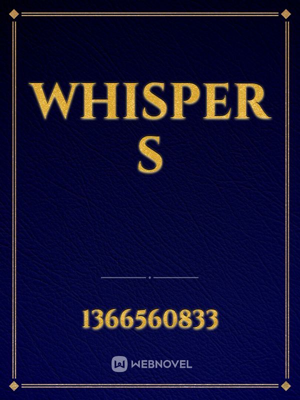 whisper s
