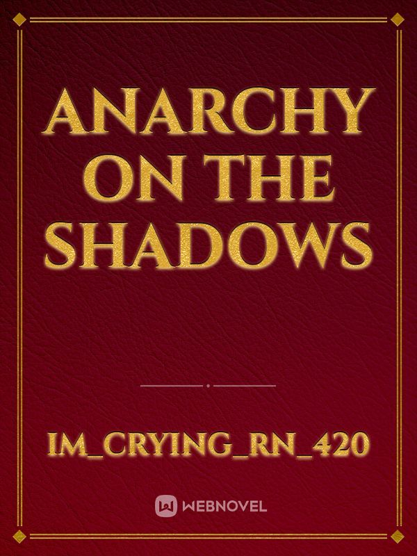 Anarchy on the Shadows Book
