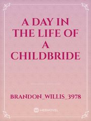 A day in the life of a childbride Book
