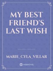 My Best Friend's last wish Book