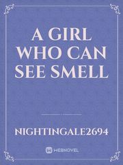 A Girl Who Can See Smell Book