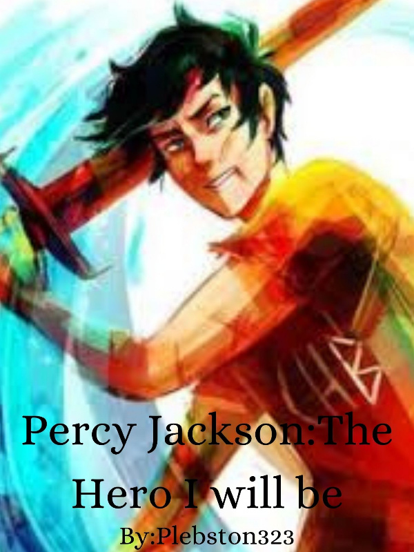 Percy Jackson: The Hero I will be