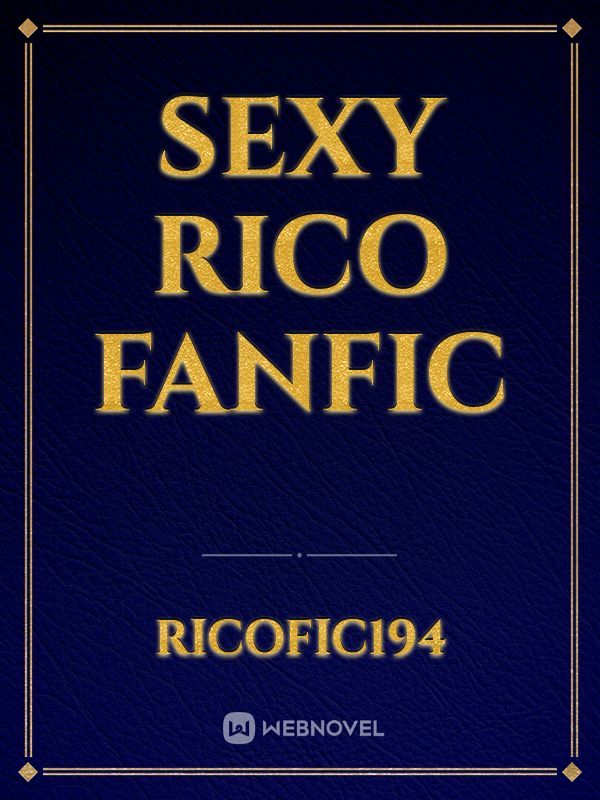 Sexy rico fanfic