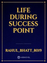 Life during success point Book