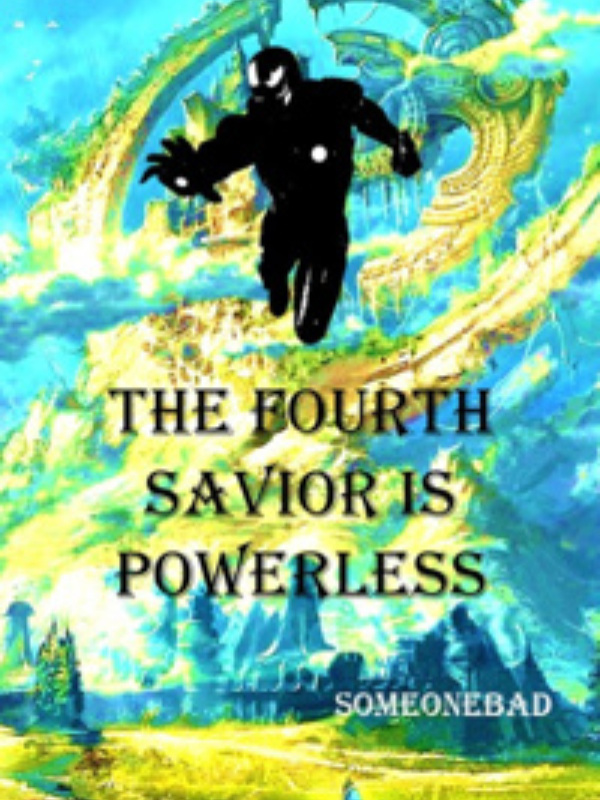 The Fourth Savior is Powerless