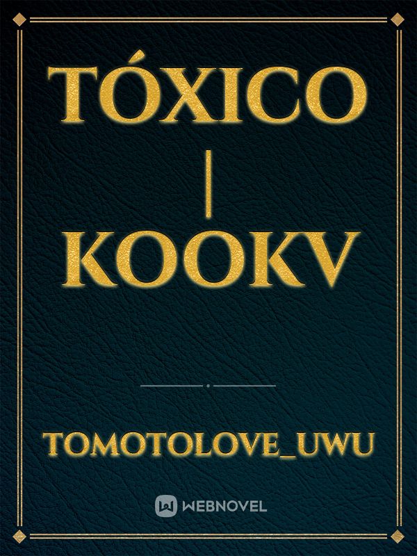 TÓXICO | KookV Book