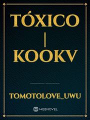 TÓXICO | KookV Book