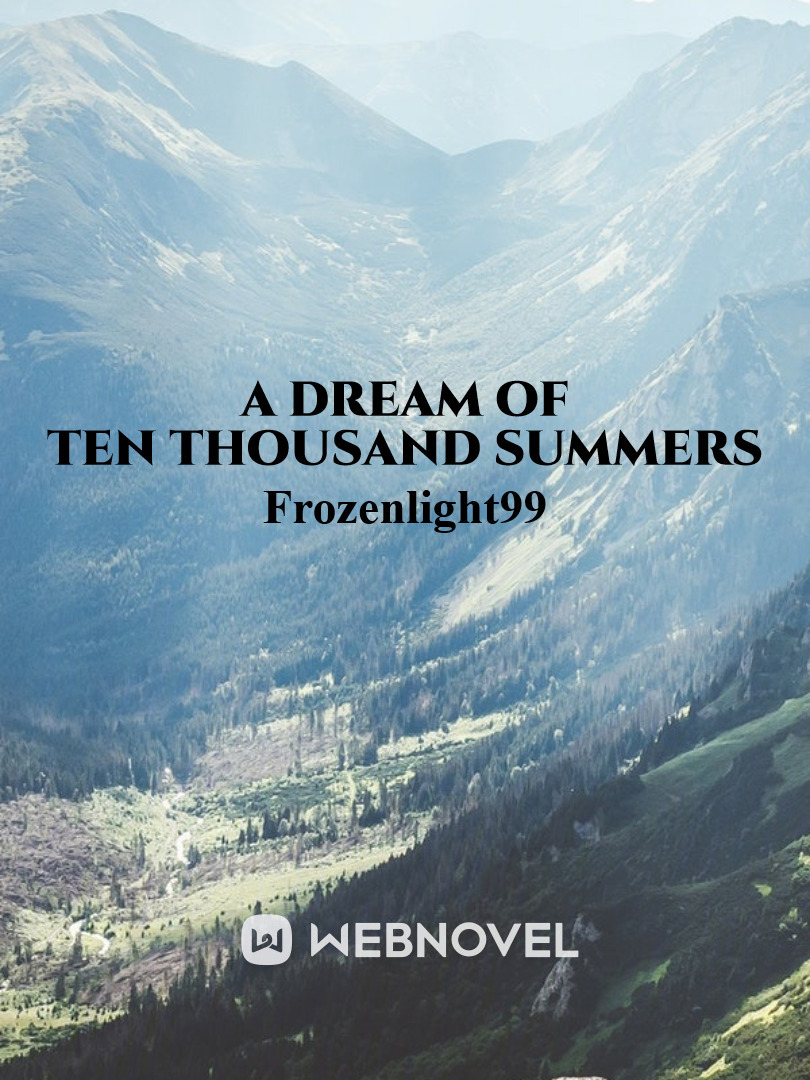 A Dream of Ten Thousand Summers Book