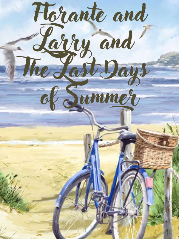 FLORANTE AND LARRY AND THE LAST DAYS OF SUMMER Book