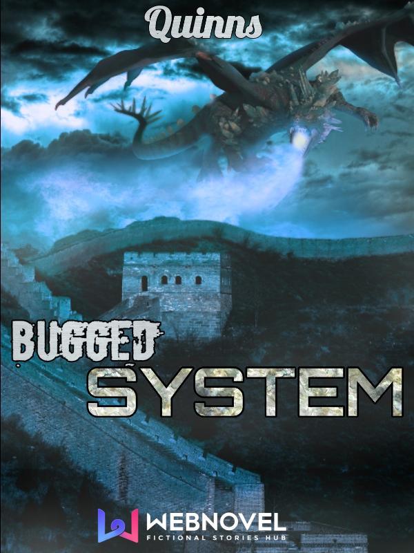 Bugged System