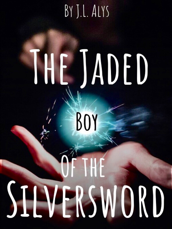 The Jaded Boy of the Silversword Book